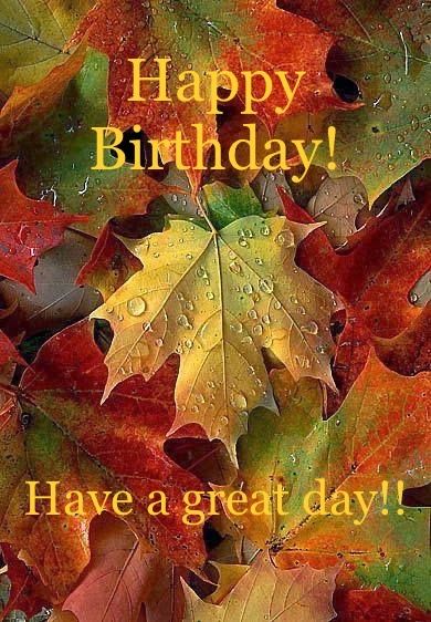 Happy Birthday Autumn Images, Autumn Birthday Wishes, Happy Birthday Fall Images, Fall Birthday Wishes, Happy Fall Birthday, Happy Birthday Images For Men, Fall Happy Birthday, Happy Bday Message, Happy Anniversery