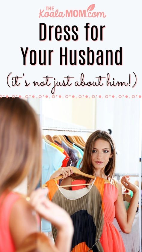 Dress for your husband (it's not just about him!). Nurturing your marriage is important. One way to do that is to dress for your husband. Here's some ways that you can do that (including in the bedroom!), why it's important, and why it's not just about your man. :) #marriage #marriagetips #happyspouse #marriedlife #productreview How To Dress Sexier For Your Man, How To Be A Better Husband, How To Please Husband In Bedroom, Date Night Outfit Dressy, Better Wife, Pinterest Group, Marriage Is, Marriage Relationship, Good Marriage