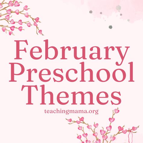 40+ February Preschool Themes and Activities - Teaching Mama Preschool Themes For February, February Themes For Preschool, February Preschool Themes, All About Me Theme, February Lesson Plan, February Themes, February Preschool, Theme For Preschool, All About Me Preschool Theme