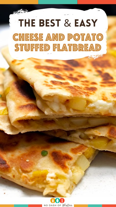 Cheese Stuffed Potato Flatbread, Potato Stuffed Flatbread, Potato Flatbread Recipe, Potato Flatbread, Stuffed Flatbread, Flatbread Dough, Potato Stuffed, Homemade Flatbread, Flatbread Recipe