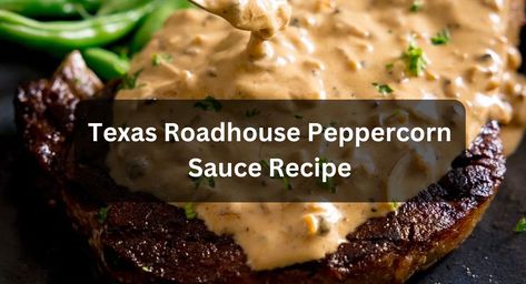 A haven for perfectly grilled steaks, endless peanuts, and of course, those legendary sides – especially the creamy, peppery sauce that elevates every bite. Copycat Texas Roadhouse Peppercorn Sauce, Texas Roadhouse Peppercorn Sauce, Cheese Sauce For Steak, Peppercorn Sauce For Steak, Peppercorn Sauce Recipe, Peppercorn Steak, Sauce For Steak, Grilled Steaks, Recipes Steak