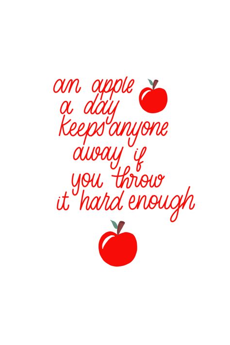 An apple a day keeps anyone away if you throw it hard enough Teacher Apple Quotes, Apple Quotes Inspirational, Apple Sayings, Apple Poem, Uninspirational Quotes, Pie Puns, Orchard Ideas, Cute Insta Captions, Juice Quotes