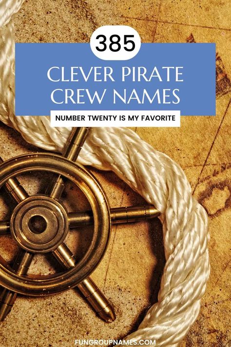 Explore 385+ pirate crew names! Perfect for writers, gamers, and pirate enthusiasts. Dive into the lore of the high seas. Pirate Crew Names, Pirate Names For Boys, Pirate Names, Pirate Crew, Group Names, Nouns And Adjectives, Ship Names, Life Group, Boy Names