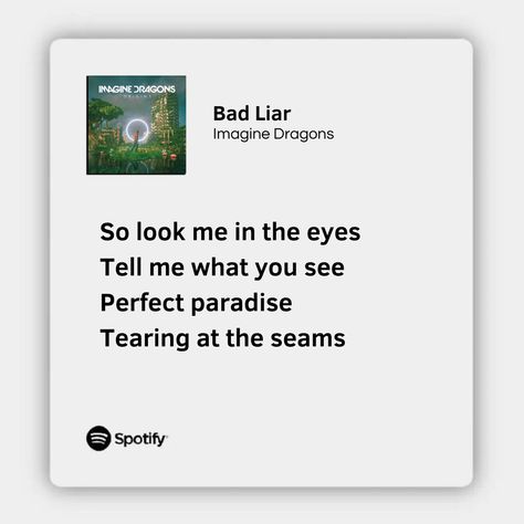 Bad Liar Imagine Dragons Lyrics, Imagine Dragons Lyrics Quotes, Imagine Dragons Aesthetic Lyrics, Bad Liar Lyrics, Imagine Dragons Tattoo, Imagine Dragons Quotes, Imagine Dragons Lyrics, Liar Quotes, Kevin Kaarl