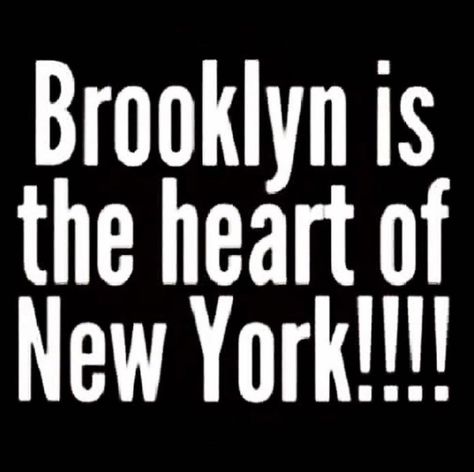 Brooklyn Quotes, Brooklyn Things To Do, Brooklyn Girl, Brooklyn Brownstone, Bed Stuy, Brooklyn Baby, Creativity Quotes, Coney Island, Staten Island