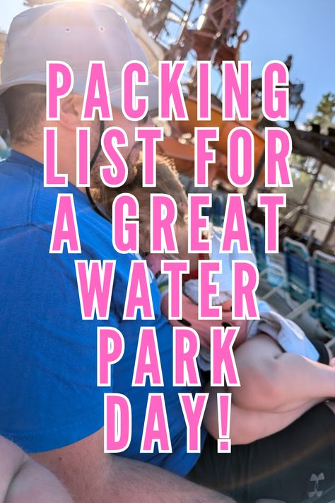 A great packing list for a day trip to the water park Water Park Packing List, Basic Essentials, Work Smarter Not Harder, Smarter Not Harder, Waterpark, Fun Day, 9th Birthday, Work Smarter, What To Pack