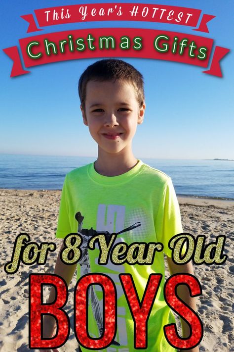 8 year old boy at the beach with a text overlay that says "The year's best Christmas gifts for 8 year old boys" Best Gifts For 7 Year Boy, Gifts For 8 Year Boy, List Of Gift Ideas, Hottest Christmas Gifts, Christmas Gifts For Boys, Christmas Gift List, Old Christmas, Big Gifts, Great Gift Ideas