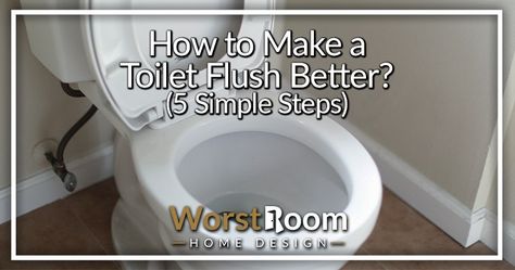 How to Make a Toilet Flush Better? (5 Simple Steps) - Worst Room Slow Flushing Toilet, Toilet Flush, Diy Remedies, Plumbing System, Flush Toilet, Hard Water, Toilet Seat, A Sign, How To Make Your