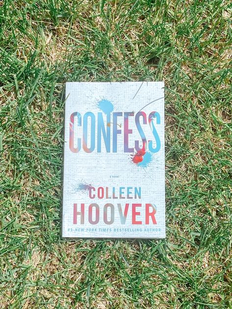 Confess by Colleen Hoover- Book Review – best friends and their books Coho Book, Moving To Dallas, Colleen Hoover Books, Losing Everything, Colleen Hoover, Inside Jokes, Book Addict, Book Reviews, Dallas Texas