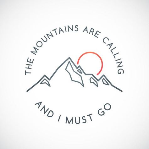 Mountain Are Calling, The Mountains Are Calling And I Must Go Tattoo, The Mountains Are Calling Tattoo, The Mountains Are Calling And I Must Go, Trekking Tattoo, Doctor Education, Dark Brick Wall, Go Tattoo, Mountain Tattoo Simple