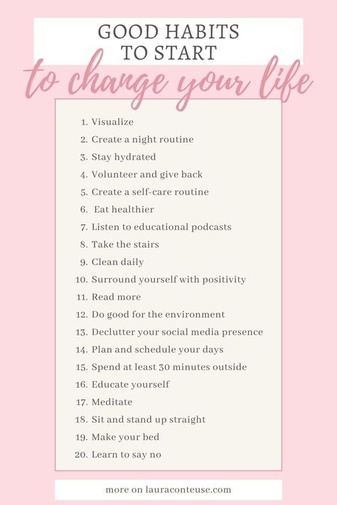 a pin for a blog post that talks about Good Habits to Start to Change Your Life New Habits To Start, Good Habits To Start, Good Daily Habits, Habits For A Better Life, Habits To Improve Your Life, Improve Life, Habits To Start, Creating A Bullet Journal, Life Changing Habits