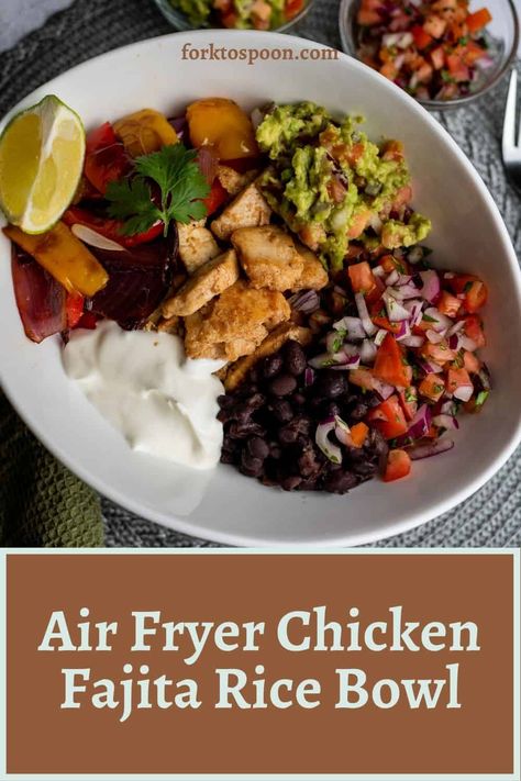 Air Fryer Chicken Rice Bowl, Air Fryer Fajita Vegetables, Chicken Fajita Rice Bowl Recipe, Chicken Fajita Rice Bowl, Fajita Rice Bowl, Chicken Fajita Rice, Fajita Rice, Fajita Bowl, Chicken Fajita Bowl