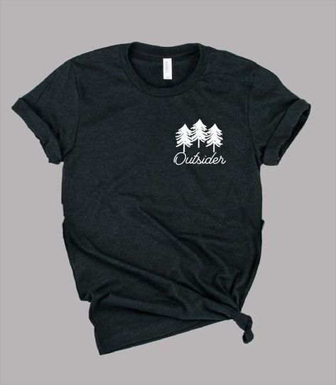 Outsider Shirt | Camping Shirt | Outdoors Shirt | Unisex Crew Nature Clothing, Adventure Shirts, Moving Mountains, T Shirt Design Ideas, Camping Shirts, Aunt T Shirts, 50th Clothing, Clothing Shops, Cute Shirt Designs