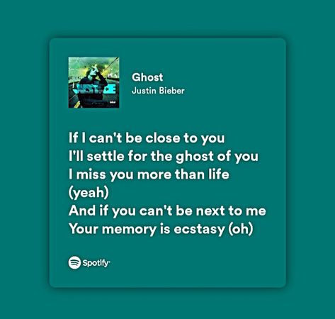 music, spotify lyrics, lyrics, ex Ghost Justin Bieber, Ghost Of You, I Miss You More, Meaningful Lyrics, Pretty Lyrics, I Miss You, Justin Bieber, Song Lyrics, You And I