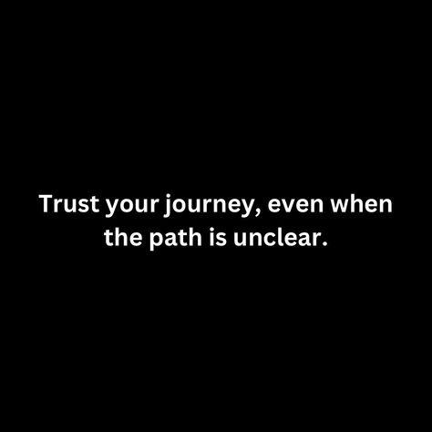 🌟 Trust Your Journey, Embrace the Unknown! 🌟 Life is an adventure, and sometimes the path ahead may seem uncertain. But as a life coach and motivator, I’m here to remind you to trust your journey, even when the way forward appears unclear. 🛤️💫 “Trust your journey, even when the path is unclear.” These empowering words serve as a beacon of hope, guiding you through challenges and transitions with courage and resilience. Whether you’re navigating a career change, pursuing your fitness goals, ... Path Quotes, Trust Your Journey, Embrace The Unknown, Empowering Words, Beacon Of Hope, Career Change, Career Path, Life Is An Adventure, The Unknown