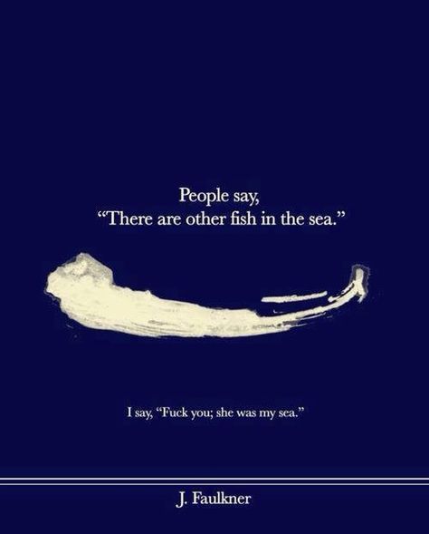 "She was my sea" -J. Faulkner [500x622] - Imgur Motivational Prints, Sea Fish, Typography Prints, A Quote, Pretty Words, Daily Quotes, The Words, Beautiful Words, Inspire Me