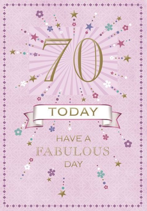 70th Birthday Wishes, Birthday Wishes For Women, Happy 70th Birthday, Have A Fabulous Day, 70th Birthday Card, Happy 70 Birthday, Birthday Cards For Women, Gifts For Children, Happy Birthday Greeting Card