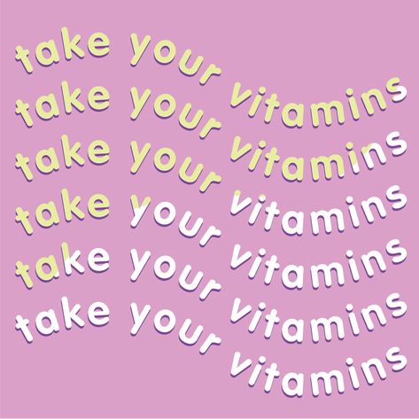 Take Your Vitamins Wallpaper, Take Your Vitamins Quote, Take Your Vitamins Reminder, Taking Vitamins Aesthetic, Gummy Vitamins Aesthetic, Vitamins Quotes, Vitamin Aesthetic, Vitamins Aesthetic, Reminder To Eat