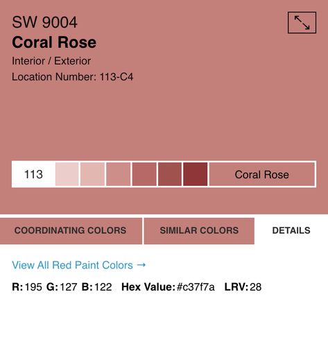 Paint swatch for a rose color Coral Rose Sherwin Williams, Zyla Colors, Sherwin Williams Paint, Red Paint Colors, Coral Rose, Decorating Inspiration, Paint Samples, Red Paint, Coordinating Colors