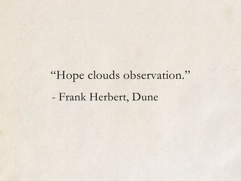 Sci Fi Quotes, Dune Quotes Frank Herbert, Science Fiction Aesthetic, Scifi Quotes, Dune Quotes, Fiction Quotes, Sci Fi Book, Dream Bigger, Science Quotes