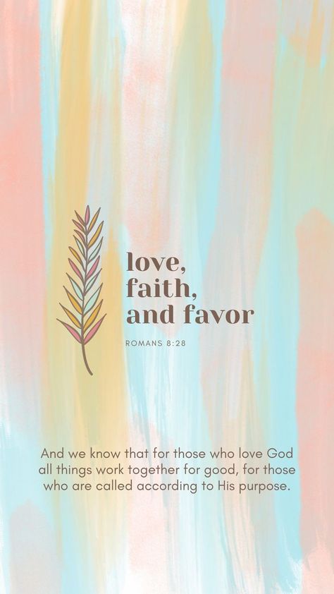 Love, Faith, and Favor Phone Wallpaper 1 Chance 99 Faith, Faith Reminders, Faith Wallpaper, Prayer Wallpaper, Jesus Wallpapers, Worship Wallpaper, Bible Wallpaper, Scripture Wallpaper, God Wallpaper