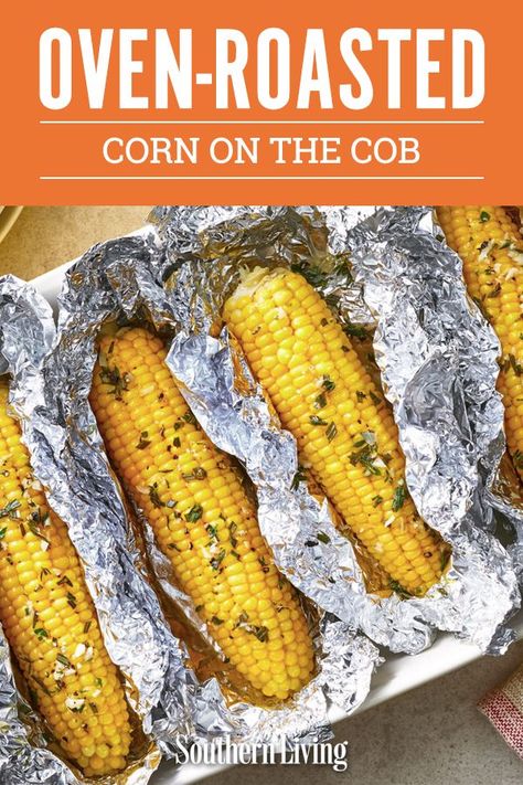 How To Prepare Corn On The Cob, Corn On The Cob Recipes, Cob Recipes, Fresh Corn Recipes, Corn On The Cob Recipe, Oven Roasted Corn, Homemade Green Bean Casserole, Grilled Corn On The Cob, Squash Casserole Recipes