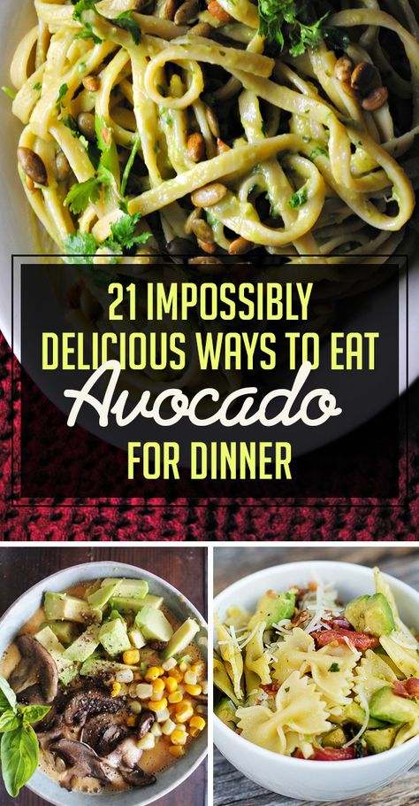 21 Impossibly Delicious Ways To Eat Avocado For Dinner Ways To Eat Avocado, Avocado Dessert, Tasty Dinner, Dinner Easy, Penne Pasta, 140 Pounds, Avocado Recipes, Healthy Nutrition, Easy Vegan