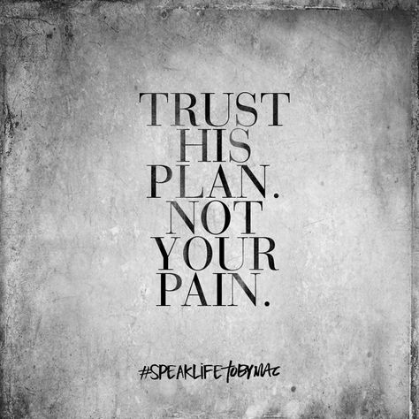 Trust His plan. Not your plan. Quotes About Strength Life, Tobymac Speak Life, Life Sayings, Speak Life, Trendy Quotes, Religious Quotes, Verse Quotes, Quotes About Strength, Bible Verses Quotes