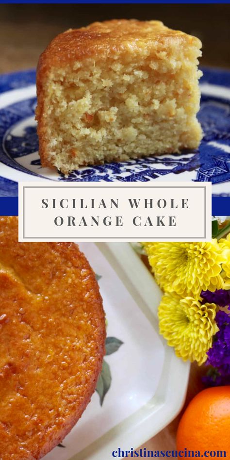 Whole Orange Cake, Orange Dessert, Orange Cake Recipe, Orange Skin, Italian Cake, Italian Recipe, Sicilian Recipes, Fruit Dip, Köstliche Desserts