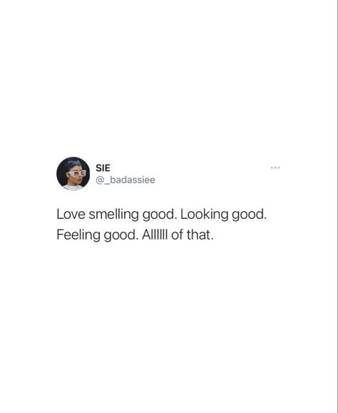 I Love Smelling Good Quotes, Skl Motivation, Smell Quotes, Vision Board Words, Good Quotes, Post Quotes, Quote Inspiration, Feel Good Quotes, Random Quotes