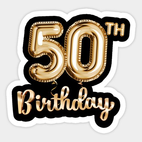 60th Birthday Cake For Men, 50th Birthday Cakes For Men, Balloon Design For Birthday, Happy Birthday Logo, 50 Years Birthday, Balloons Design, 50th Birthday Cake Toppers, Gold Birthday Decorations, Happy Birthday Illustration