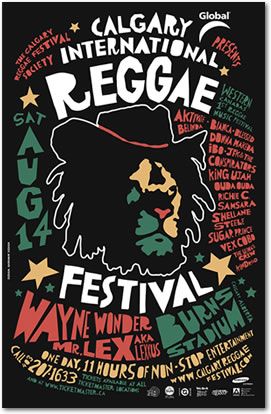 Calgary International Reggae Festival Reggae Poster, Jamaican Dancehall, Reggae Art, Reggae Festival, Concert Poster Design, Marketing Flyers, Festival Poster, Entertainment Music, Estilo Punk