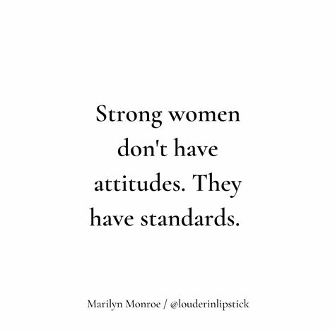 Lowering My Standards Quotes, Women Respecting Other Women, Women Standards Quotes, Raising Your Standards Quotes, Giving Another Woman Attention Quotes, Don't Lower Your Standards Quotes, I Lowered My Standards For You, Women Who Love Too Much Quotes, Relationship Standards Quotes