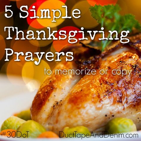 5 Simple Thanksgiving prayers for children to memorize or copy #30DoT DuctTapeAndDenim.com Short Thanksgiving Prayer, Thanksgiving Dinner Prayer, Thanksgiving Prayers For Family, Prayer For Kids, Thanksgiving Prayers, Dinner Prayer, Easy Thanksgiving Dinner, Prayer For My Family, Family Prayer