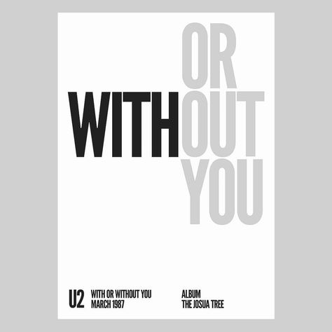 With Or Without You U2, U2 Poster, Instagram Poster, Without You, Graphic Design Posters, Music Poster, The Song, Design Inspo, Let Me Know