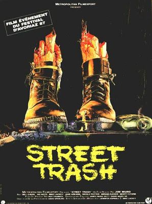 Grimm Reviewz: Street Trash (1987) Trash Poster, Street Trash, Retro Tin Signs, 80s Horror, Horror Posters, Horror Movie Posters, Cult Movies, B Movie, Restaurant Decor