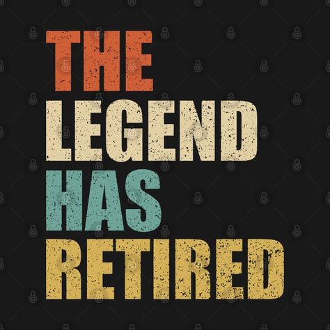 Check out this awesome 'The+Legend+Has+Retired+Vintage+Retirement+Text' design on @TeePublic! The Legend Has Retired, Vintage Text, Funny Vintage, Music Humor, Funny Movies, Food Humor, Vintage Humor, Black Artists, Text Design