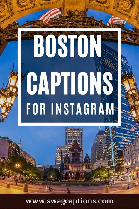 Best Boston Captions and Quotes for Instagram in 2022 East Coast Instagram Captions, Boston Captions Instagram, Boston Instagram Captions, Boston Quotes, Boston Weekend, Party Captions, Boston Pictures, Instagram Post Captions, Newbury Street Boston