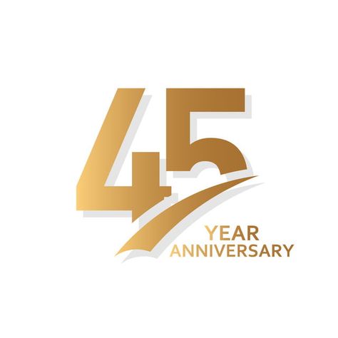 45 Number Logo, 45 Years Anniversary, 45 Year Anniversary, Company Decoration, Logo Aniversario, 45 Anniversary, 45 Number, Anniversary Years, 45 Rpm Adapter