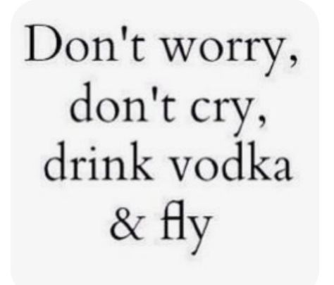 Vodka Quotes, Alcohol Quotes, Drinking Quotes, Vodka Drinks, Deep Thought Quotes, Quote Aesthetic, Pretty Words, Pretty Quotes, Thoughts Quotes