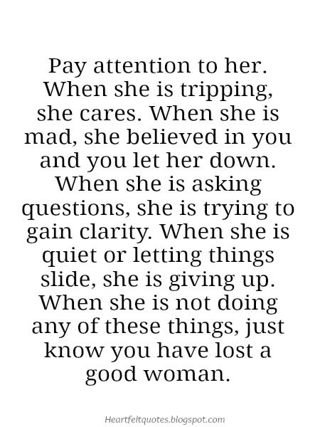 Pay attention to her Give Her Attention Quotes, New Chapter Tattoos For Women, When A Women Is Done Trying, Pay Back Quotes, Quotes About Attention, Attention Quotes, Love And Life Quotes, Done Quotes, She Quotes