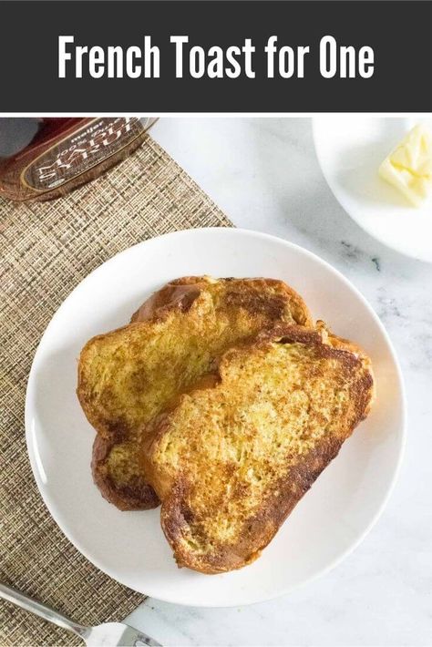 French Toast for One. French Toast For One Person, Small Batch French Toast, French Toast Recipe For One, Almond Milk French Toast, French Toast Croissant, French Toast For One, French Toast Without Eggs, Basic French Toast, Making French Toast