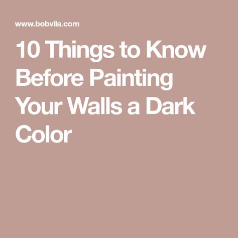 10 Things to Know Before Painting Your Walls a Dark Color Gothic Interior Paint Colors, Dark Bedroom Wall Colors, Dark Painted Rooms, Dark Wall Colors, Dark Bedroom Walls, Gothic Interior, Dark Paint Colors, Wall Painting Techniques, Dark Bedroom