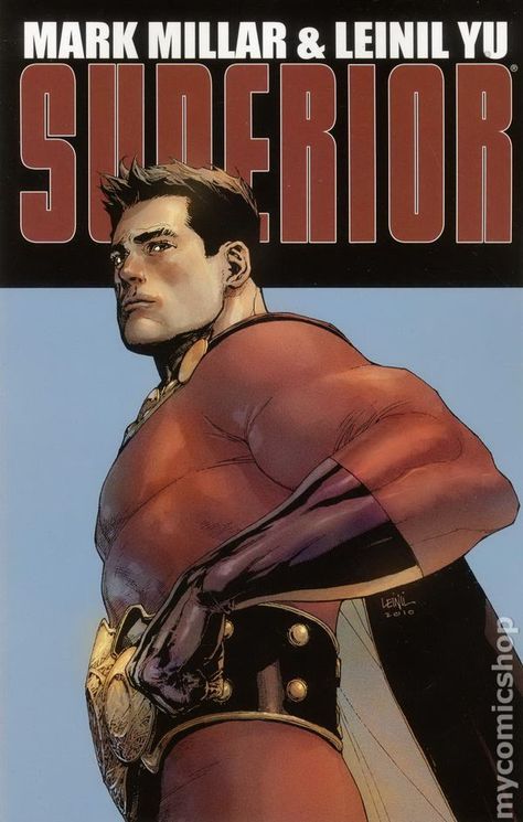 Superior, by Mark Millar and Leinil Yu Mark Millar, Graphic Book, Christopher Reeve, Image Comics, Gerard Way, Best Selling Books, Amazon Book Store, Teenage Dream, Comic Covers