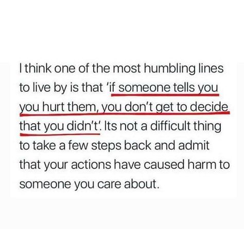 If someone tells you you hurt them... Reality Check Quotes, Muse Quotes, Deserve Better Quotes, A Beautiful Mind, Right Here Right Now, Mental Health Facts, Done Quotes, Serious Quotes, Relationship Psychology