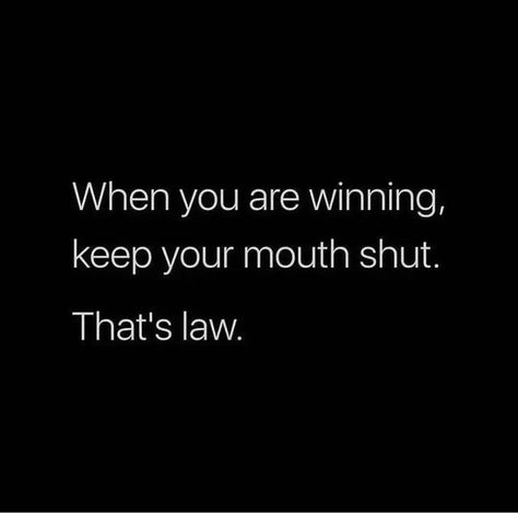 When You Are Winning Keep Your Mouth Shut, Win In Silence Quotes, Hustle In Silence Quotes, Hustling Aesthetic, Focus Quotes Mindset, Stay Toxic Quotes, Don't Overshare, Money Quotes Hustle, Win In Silence