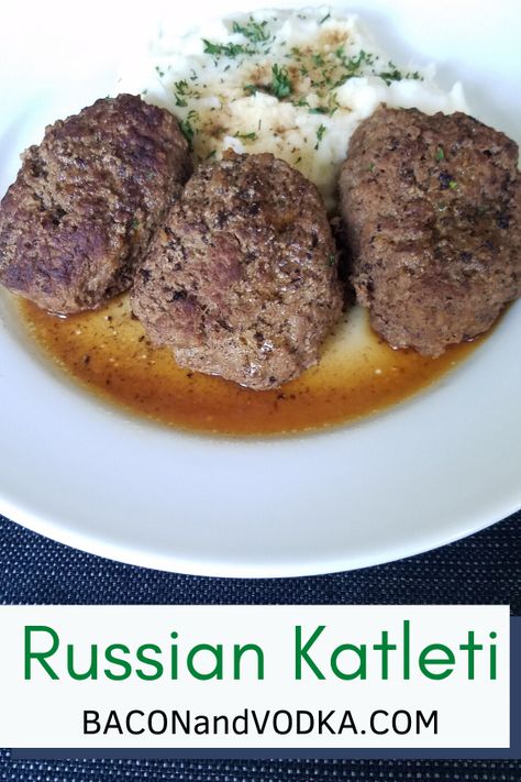 Katleti Recipe, Russian Meatballs, Bacon Vodka, Traditional Russian Food, Russian Dishes, Au Jus Gravy, Russian Food, Garlic Mashed Potatoes, Garlic Mashed