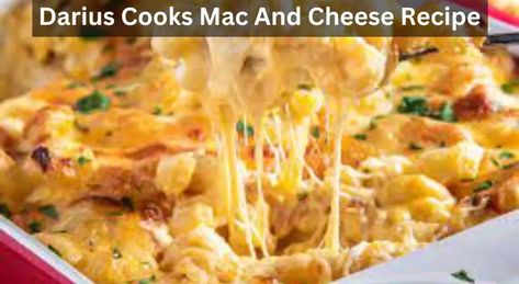 Darius Cooks Mac And Cheese Recipe Darius Cooks Mac And Cheese, Darius Cooks Recipes, Mac And Cheese From Scratch, Mac And Cheese Recipe Easy, Darius Cooks, Banana Pudding Recipe, Easy Cheese Recipes, Youtube Cooking, Popular Dishes