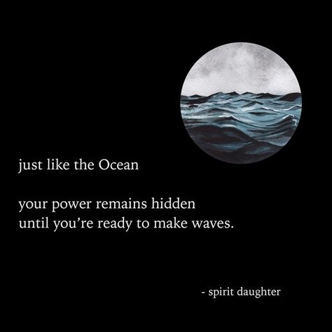 Spirit Daughter on Instagram: "The Moon enters Scorpio today, as the Sun lands in Pisces. Let this abundance of water energy remind you of your power to flow, move, and make waves. Pisces reminds us that we are the ocean- expansive and deep. Scorpio reminds us that we have the power to transform and shift as we need. Allow these combined energies to illuminate your magic. Feel what you are ready to create, transform and destroy. What needs your attention to take form and what is ready to shift i Spirit Daughter, Sea Quotes, Water Quotes, Pisces And Scorpio, Jesus Memes, Pisces Quotes, Universe Love, Soul Poetry, Magic Quotes