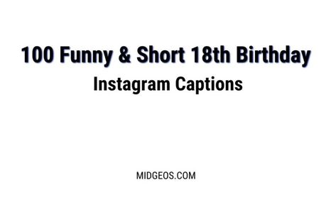 100 Funny & Short 18th Birthday Instagram Captions 1 Happy 18th Birthday Meme Funny, Funny Quotes For 18th Birthday, 18th Birthday Quotes Funny, 18th Birthday Quotes, Birthday Instagram Captions, Unique Birthday Wishes, 18th Birthday Outfit, Birthday Instagram, Truth Or Dare Questions